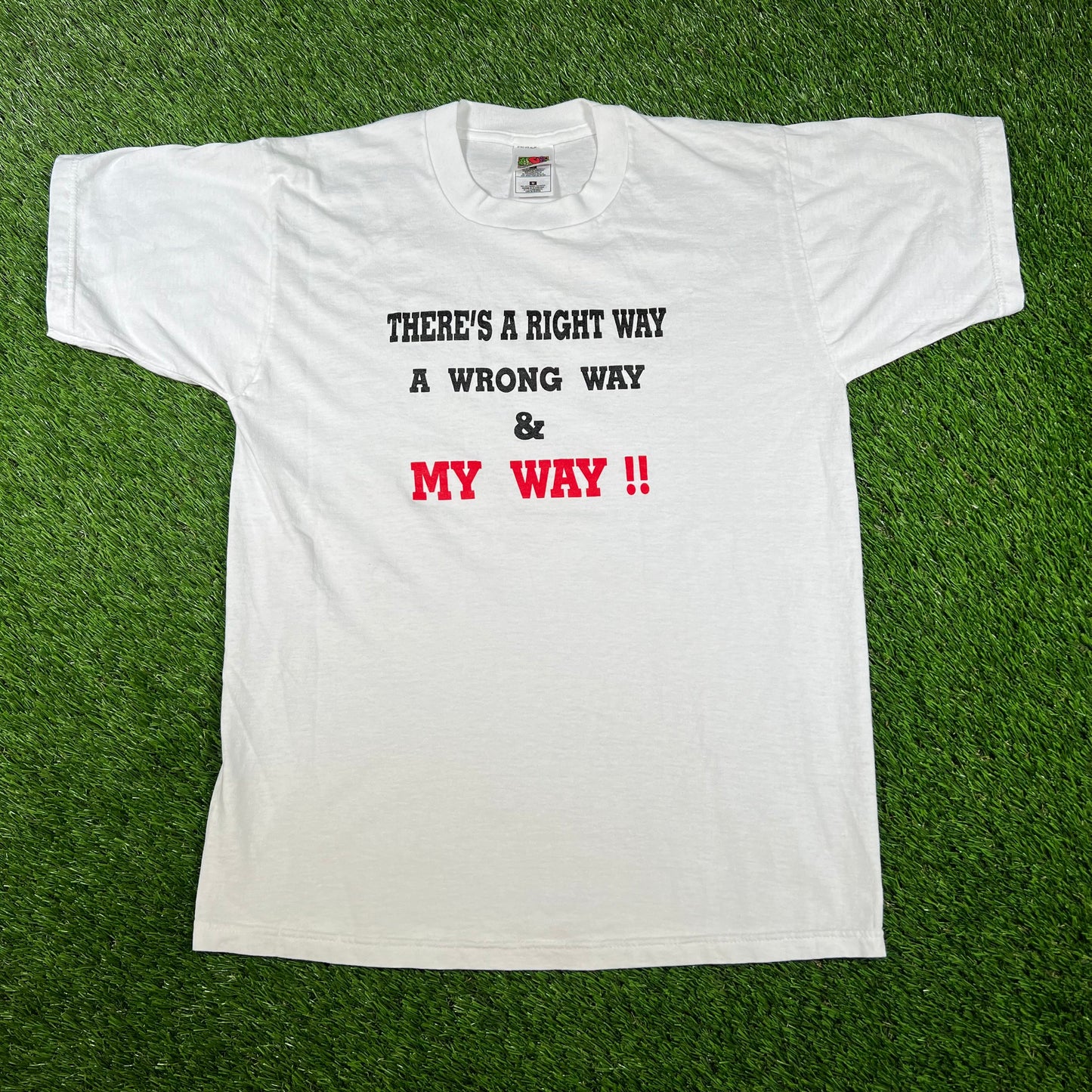 Y2K Theres A Right Way And My Way White Tee Size Medium USED v16615