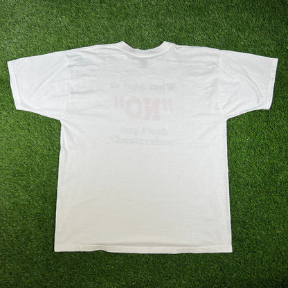 Y2K What Part Of No Dont You Understand White Tee Size XL USED v16611