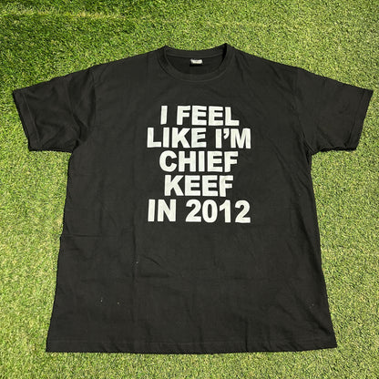 I Feel Like Chief Keef in 2012 Black Tee Size XXL USED x13811