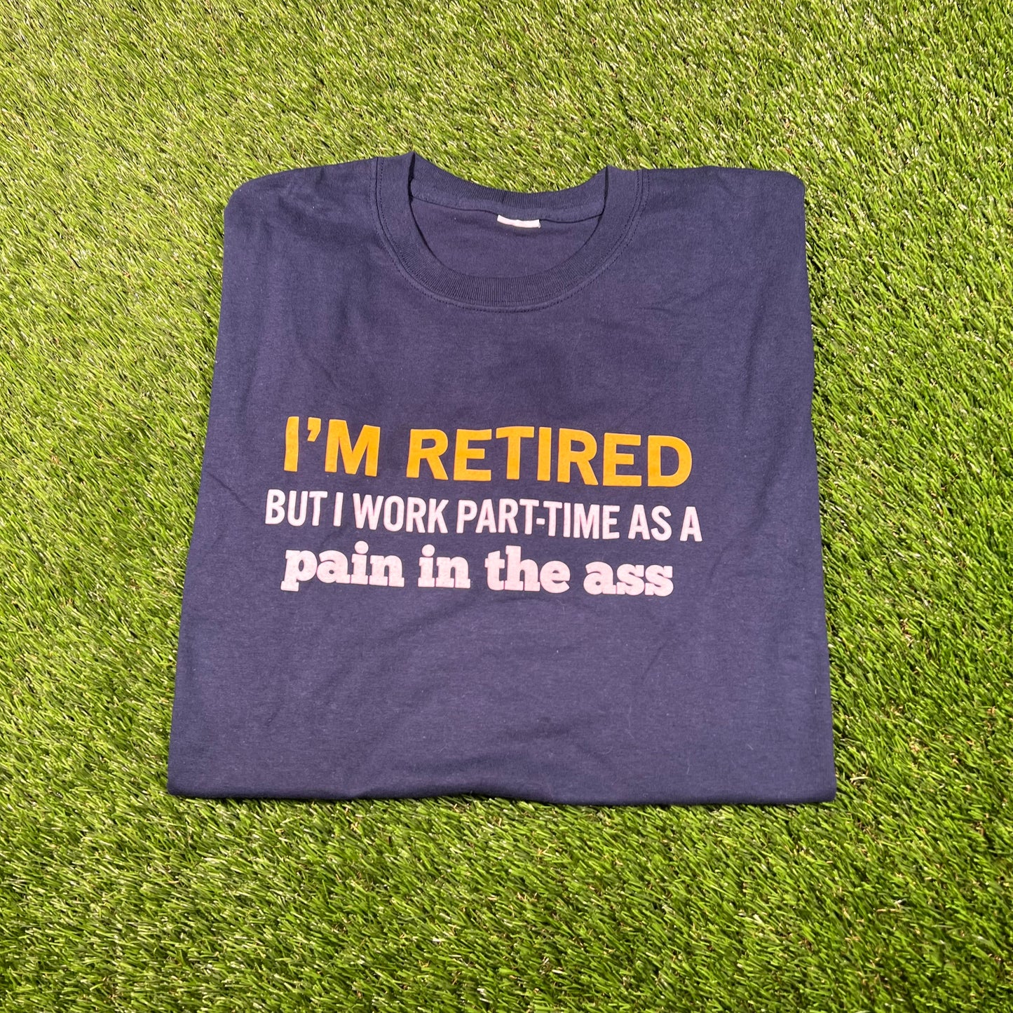2000s Im Retired Pain In the Ass Navy Tee Size XXL USED v17739