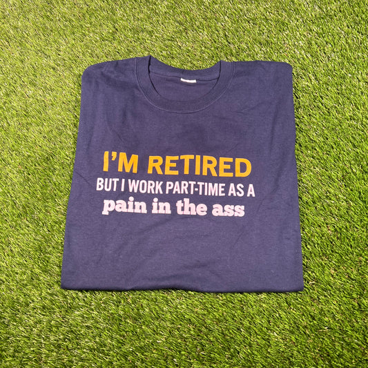 2000s Im Retired Pain In the Ass Navy Tee Size XXL USED v17739