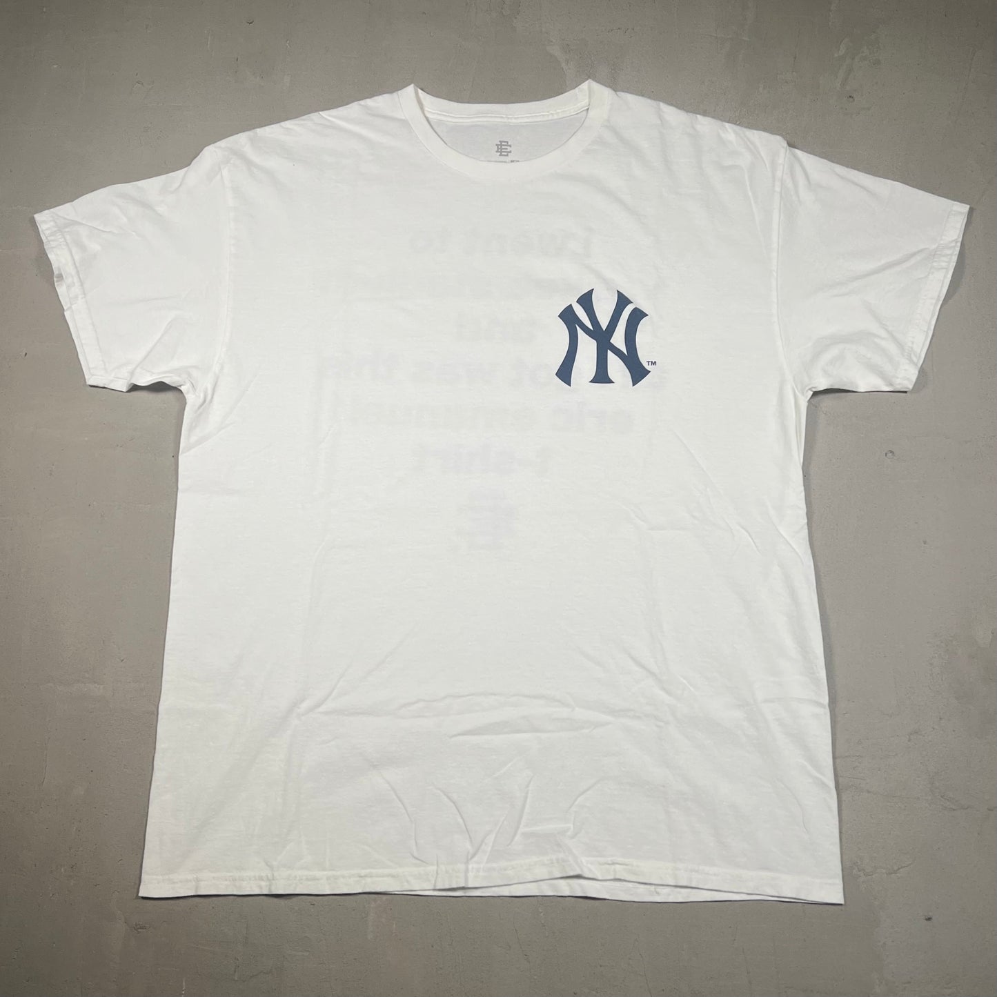 Eric Emanuel Yankees All I Got Was This Tshirt White Tee Size One Size USED x17044